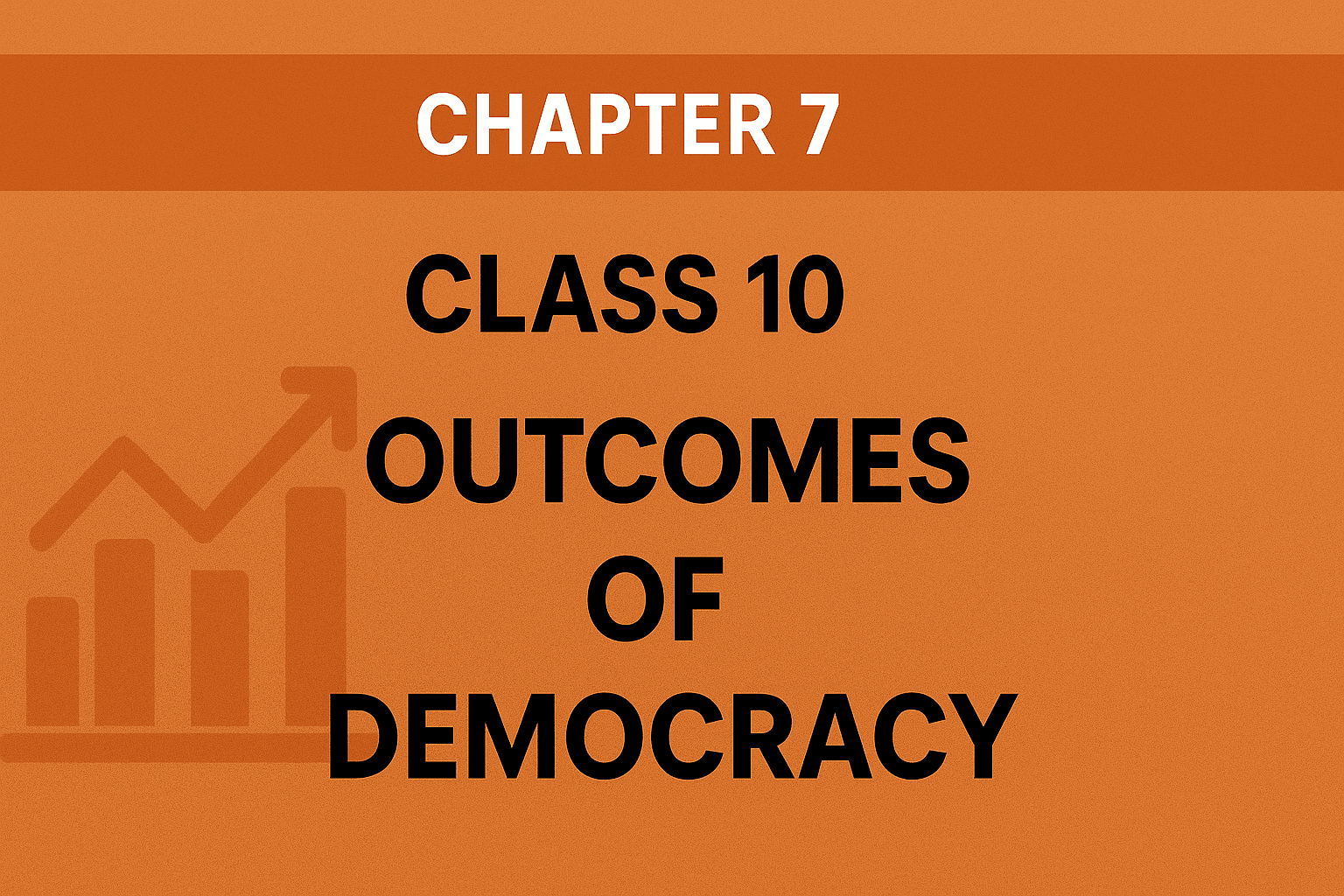 OUTCOMES OF DEMOCRACY CLASS 10 NOTES